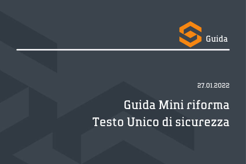 Guida mini riforma testo unico di sicurezza